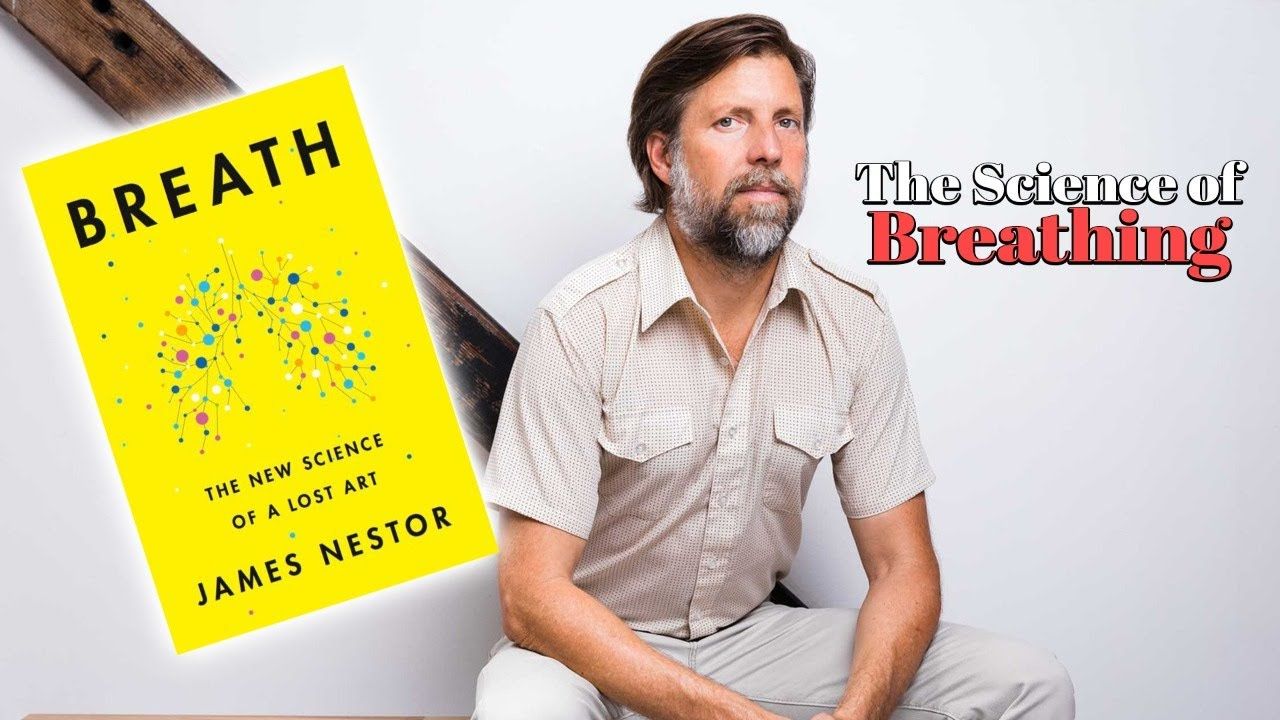 You’re Probably Breathing Wrong – Interview with James Nestor