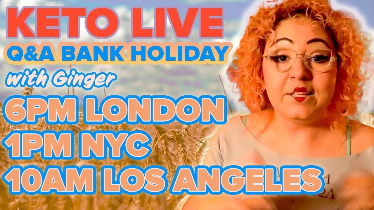 Ginger Keto UK Live Q&A 31st May 2021